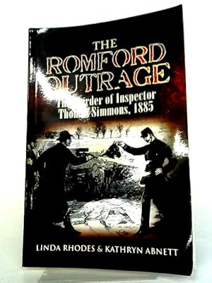 Seller image for The Romford Outrage: The Murder of Inspector Thomas Simmons, 1885 for sale by World of Rare Books