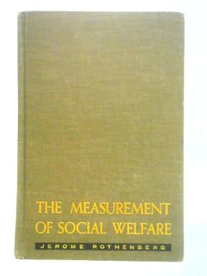 Bild des Verkufers fr The Measurement of Social Welfare zum Verkauf von World of Rare Books