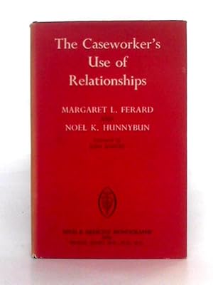 Imagen del vendedor de The Caseworker's Use of Relationships a la venta por World of Rare Books