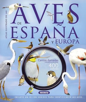 Bild des Verkufers fr ATLAS ILUSTRADO DE LAS AVES DE ESPAA Y EUROPA (+ CD) zum Verkauf von CENTRAL LIBRERA REAL FERROL