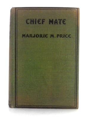 Bild des Verkufers fr Chief Mate zum Verkauf von World of Rare Books