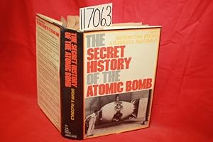 Imagen del vendedor de The Secret History of the Atomic Bomb a la venta por Princeton Antiques Bookshop