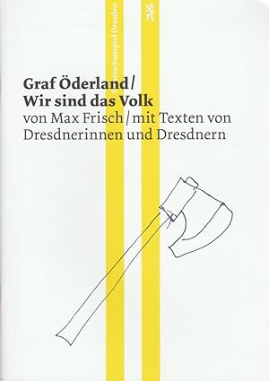 Programmheft Max Frisch GRAF ÖDERLAND / WIR SIND DAS VOLK Premiere 28. November 2015 Schauspielha...