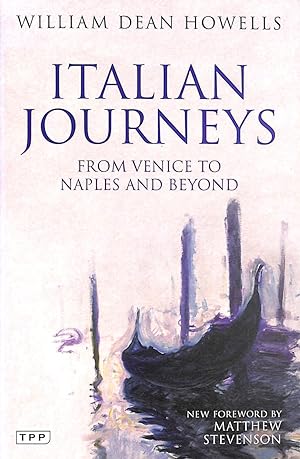 Image du vendeur pour Italian Journeys: From Venice to Naples and Beyond mis en vente par M Godding Books Ltd