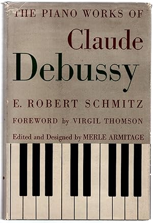 Seller image for The Piano Works of Claude Debussy for sale by Craig Olson Books, ABAA/ILAB