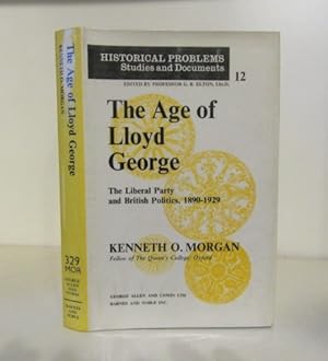 Image du vendeur pour The Age of Lloyd George: The Liberal Party and British Politics, 1890-1929 mis en vente par BRIMSTONES