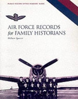Bild des Verkufers fr Air Force Records for Family Historians (Public Record Office readers' guide) zum Verkauf von WeBuyBooks