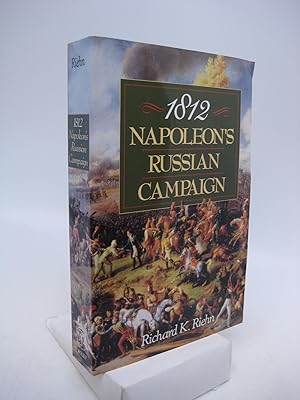 Seller image for 1812: Napoleon's Russian Campaign for sale by Shelley and Son Books (IOBA)