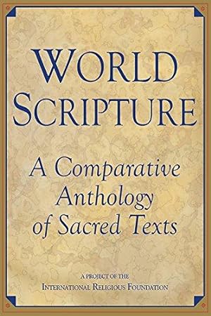 Bild des Verkufers fr World Scripture: Comparative Anthology of Sacred Texts zum Verkauf von WeBuyBooks