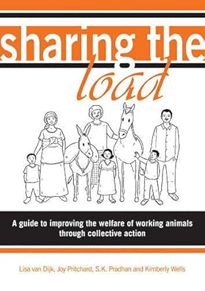 Imagen del vendedor de Sharing the Load: A guide to improving the welfare of working animals through collective action a la venta por WeBuyBooks