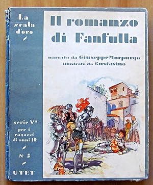 Immagine del venditore per IL ROMANZO DI FANFULLA - Collana LA SCALA D'ORO N.5 Serie V - ill. GUSTAVINO venduto da L'Angolo del Collezionista di B. Pileri