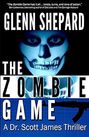 Image du vendeur pour The Zombie Game (The Dr. Scott James Thrillers Series) mis en vente par Reliant Bookstore
