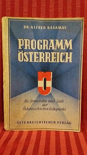 Programm Österreich Die Grundsätze und Ziele der Österreichischen Volkspartei