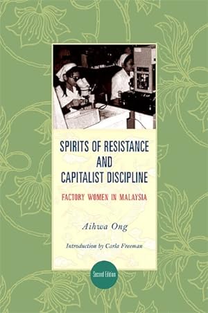 Seller image for Spirits of Resistance and Capitalist Discipline : Factory Women in Malaysia for sale by GreatBookPrices
