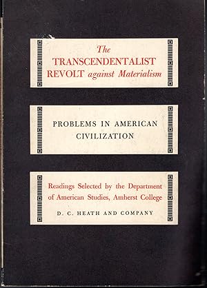 Seller image for The Transcendentalist Revolt Against Materialism (Problems in American Civilization Series) for sale by Dorley House Books, Inc.