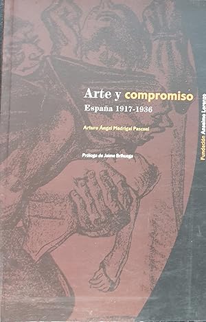 ARTE Y COMPROMISO. España 1917-1936.