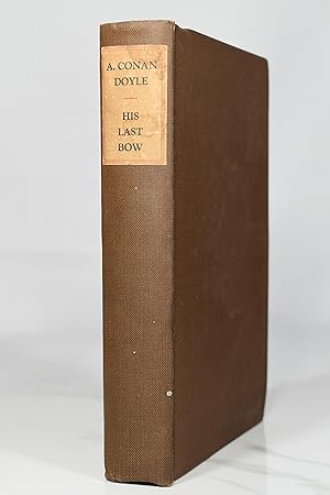 Seller image for HIS LAST BOW: A REMINISCENCE OF SHERLOCK HOLMES for sale by Lost Time Books