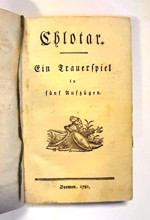 Seller image for Theatralische Sammlung, 23. Band - 1. Frster, Johann Georg Just: Chloar. - 2. Beil, David: Die Einde. - 3. Sheridan, Richard Brinsley: Die Lsterschule. for sale by erlesenes  Antiquariat & Buchhandlung