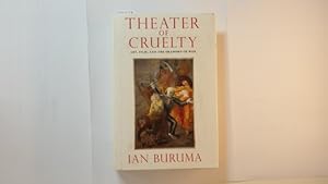 Seller image for Theater of cruelty : art, film, and the shadows of war for sale by Gebrauchtbcherlogistik  H.J. Lauterbach