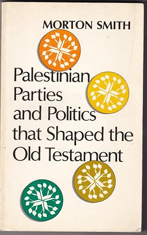 Imagen del vendedor de Palestinian Parties and Politics that Shaped the Old Testament a la venta por Broadwater Books