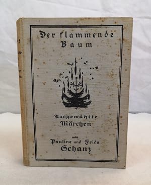 Der flammende Baum. Ausgewählte Märchen. Buchschmuck von Steiner-Prag.