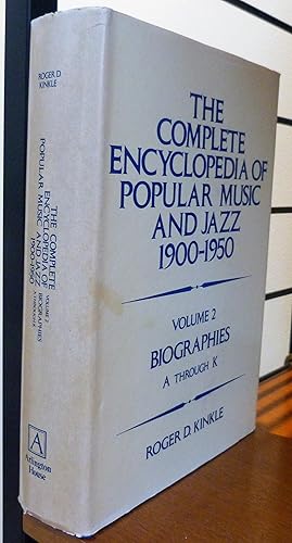 The Complete Encyclopedia of Popular Music and Jazz, 1900-1950. Volume 2, Biographies A through K.
