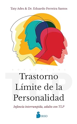 Seller image for Trastorno Lmite de la Personalidad Infancia interrumpida, adulto con TLP for sale by Imosver