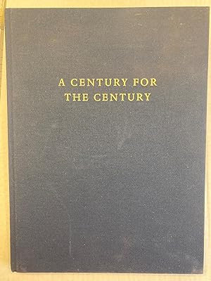 A CENTURY FOR THE CENTURY FINE PRINTED BOOKS FROM 1900 TO 1999