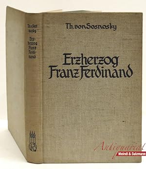 Seller image for Franz Ferdinand. Der Erzherzog-Thronfolger. Ein Lebensbild. for sale by Antiquariat MEINDL & SULZMANN OG