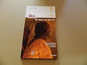 Image du vendeur pour tzi, der Mann aus dem Eis : alles Wissenswerte zum Nachschlagen und Staunen. [Sdtiroler Archologiemuseum] mis en vente par Versandantiquariat Schfer