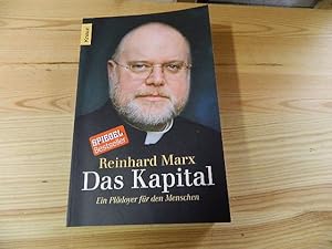 Bild des Verkufers fr Das Kapital : ein Pldoyer fr den Menschen. Unter Mitarb. von Arnd Kppers / Knaur ; 78360 zum Verkauf von Versandantiquariat Schfer