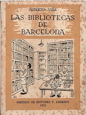 Las Bibliotecas de Barcelona.