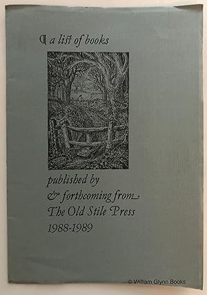 Bild des Verkufers fr A List of Books Published By & Forthcoming from the Old Stile Press 1988-1989 zum Verkauf von William Glynn