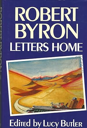 Robert Byron: Letters Home