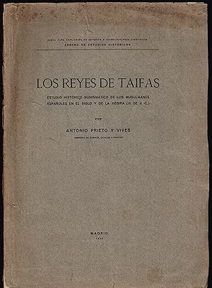 Los Reyes de Taifas, Estudio Histórico-Numismatico de los Musulmanes Españoles en el Siglo V de l...