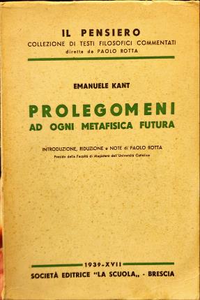 Immagine del venditore per Prolegomeni ad ogni metafisica futura. venduto da Libreria La Fenice di Pietro Freggio