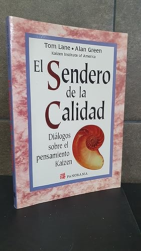 Seller image for El sendero de La Calidad. Tom Lane y Alan Green. Dilogos sobre el pensamiento Kaizen. for sale by Lauso Books