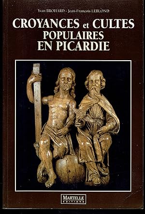Bild des Verkufers fr Croyances et Cultes Populaires en Picardie. zum Verkauf von LA GRIFFE DU LION - Myriam MINNEKEER