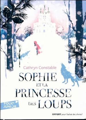 Seller image for Sophie et la princesse des loups - Cathryn Constable for sale by Book Hmisphres