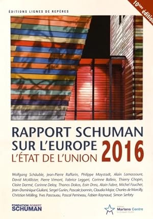 Immagine del venditore per L'?tat de l'union rapport schuman 2016 sur l'Europe - Thierry Chopin venduto da Book Hmisphres