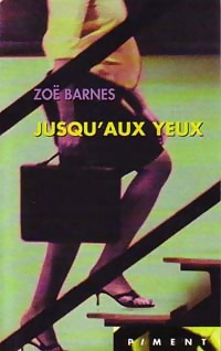 Imagen del vendedor de Jusqu'aux yeux - Zo? Barnes a la venta por Book Hmisphres