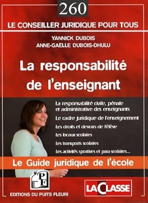 Seller image for La responsabilit? de l'enseignant - Yannick Dubois for sale by Book Hmisphres