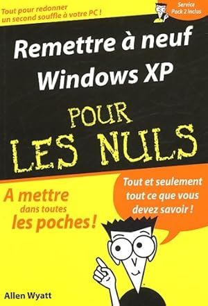 Image du vendeur pour Remettre ? neuf Windows XP - Allen Wyatt mis en vente par Book Hmisphres