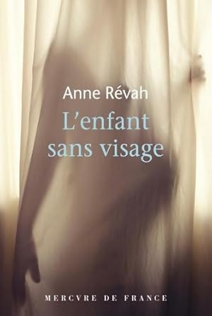 Bild des Verkufers fr L'enfant sans visage - anne R?vah zum Verkauf von Book Hmisphres