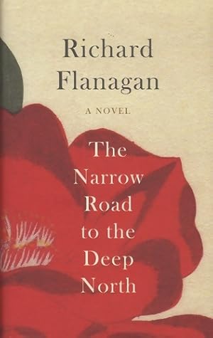 Imagen del vendedor de The narrow road to the deep north - Richard Flanagan a la venta por Book Hmisphres