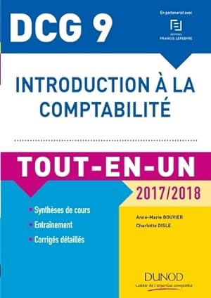 DCG 9 - introduction   la comptabilit  2017/2018 - tout-en-un : Tout-en-un (2017-2018) - Anne-Mar...