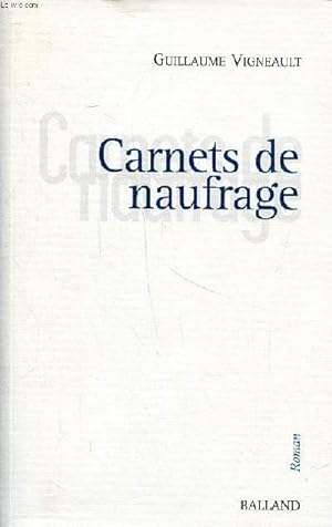 Bild des Verkufers fr Carnets de naufrage zum Verkauf von Le-Livre