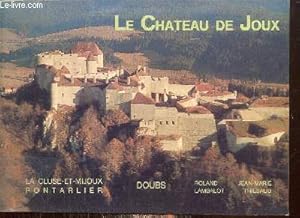 Bild des Verkufers fr Le Chteau de Joux zum Verkauf von Le-Livre