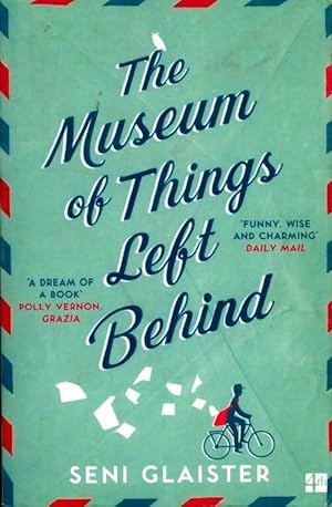 Seller image for The museum of things left behind - Seni Glaister for sale by Book Hmisphres