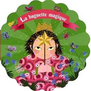Bild des Verkufers fr La baguette magique ( p?rim? ) - Karine-Marie Amiot zum Verkauf von Book Hmisphres
